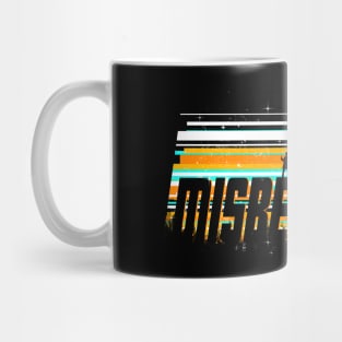 misbehave Mug